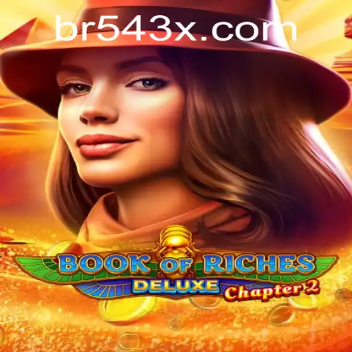 Explorando o Universo de 'Book of Riches Deluxe Chapter 2' com a 543X.COM