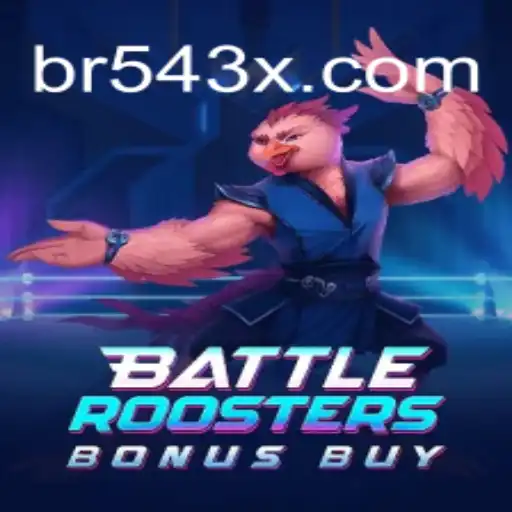 Descubra o Empolgante Jogo BattleRoostersBonusBuy em 543X.COM